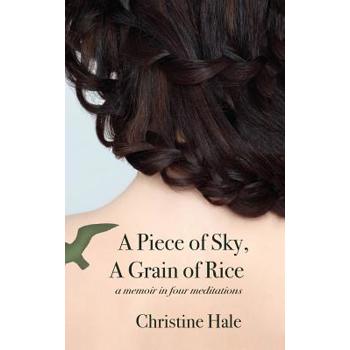 A Piece of Sky, A Grain of Rice
