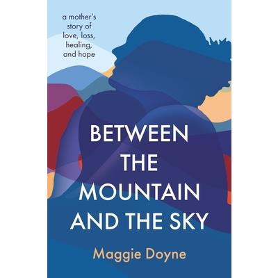 Between the Mountain and the Sky