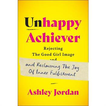 Unhappy Achiever