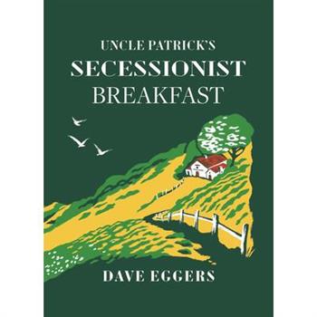 Uncle Patrick's Secessionist Breakfast