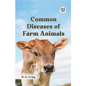 Common Diseases Of Farm Animals