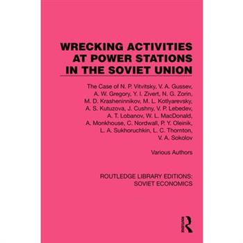 Wrecking Activities at Power Stations in the Soviet Union