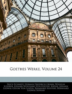 Goethes Werke, Volume 24