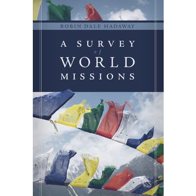 A Survey of World MissionsASurvey of World Missions
