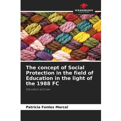 The concept of Social Protection in the field of Education in the light of the 1988 FC