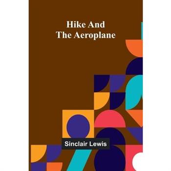Hike And The Aeroplane