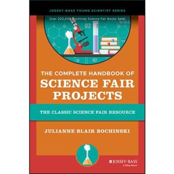 The Complete Handbook of Science Fair Projects