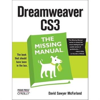 Dreamweaver Cs3: The Missing Manual