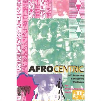 The Afrocentric Self Inventory and Discovery Workbook