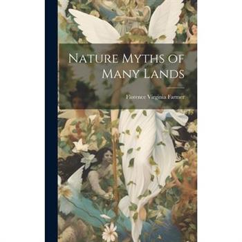 Nature Myths of Many Lands