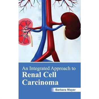 Integrated Approach to Renal Cell Carcinoma