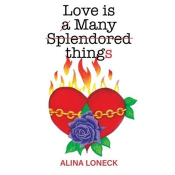 Love is Many Things
