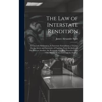 The Law of Interstate Rendition