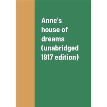 Anne's house of dreams (unabridged 1917 edition)
