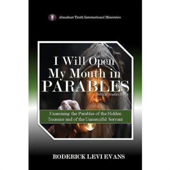 I Will Open My Mouth In Parables