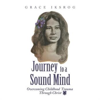 Journey to a Sound Mind