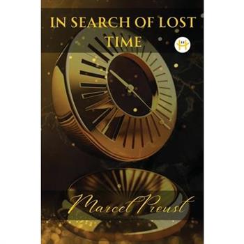 In Search of Lost Time [volumes 1 to 7] - Part II