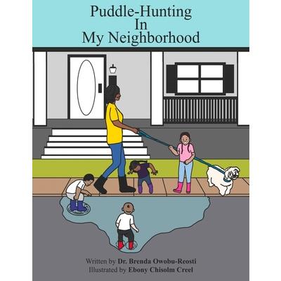 Puddle-Hunting In My Neighborhood