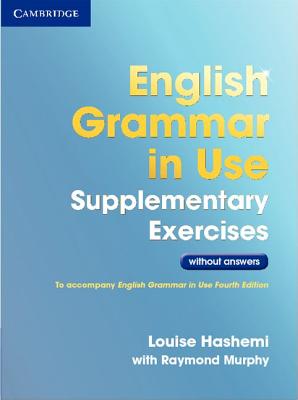 English Grammar in Use Supplementary Exercises Without Answers