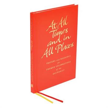 At All Times and in All Places