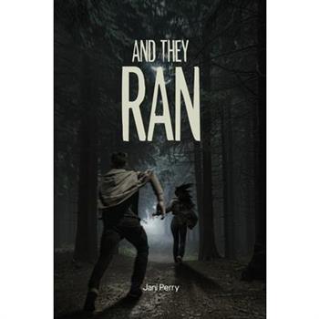 And They Ran