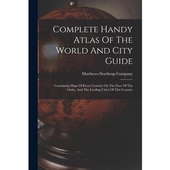 Complete Handy Atlas Of The World And City Guide