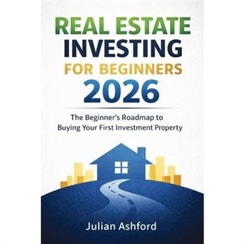 Real Estate Investing for Beginners 2026