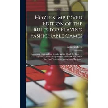 Hoyle's Improved Edition of the Rules for Playing Fashionable Games