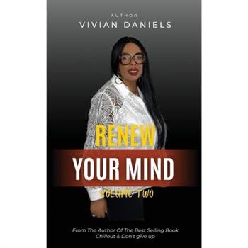 Renew Your Mind Volume Two