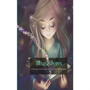 Mia’s Words, A Captured Selection of Writings from Mia Coomber