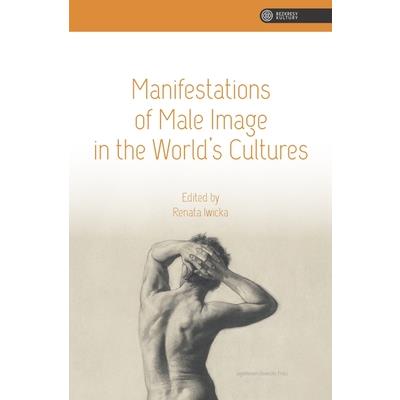 Manifestations of Male Image in the World’s Cultures