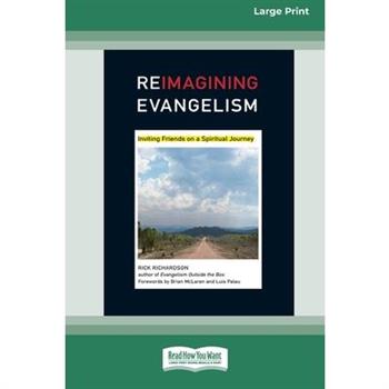 ReImagining Evangelism [Standard Large Print 16 Pt Edition]