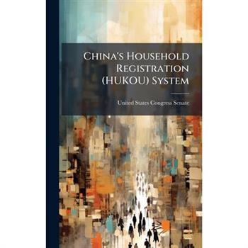 China's Household Registration (HUKOU) System
