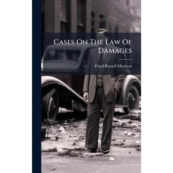 Cases On The Law Of Damages