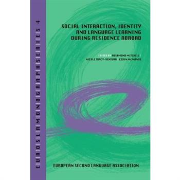 Social interaction, identity and language learning during residence abroad