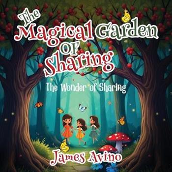 The Magical Garden Of Sharing
