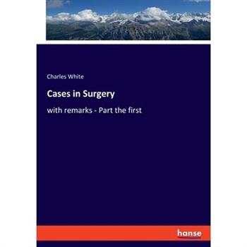 Cases in Surgery
