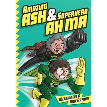 Amazing Ash & Superhero Ah Ma Book 1