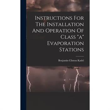 Instructions For The Installation And Operation Of Class "a" Evaporation Stations