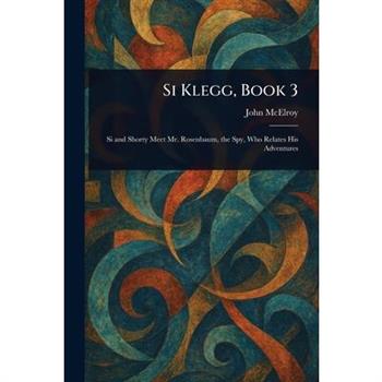 Si Klegg, Book 3