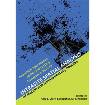 Intrasite Spatial Analysis of Mobile and Semisedentary Peoples