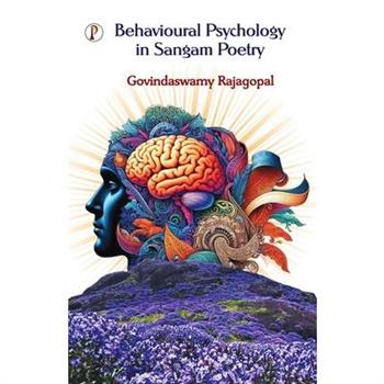 Behavioural Psychology in Sangam Poetry