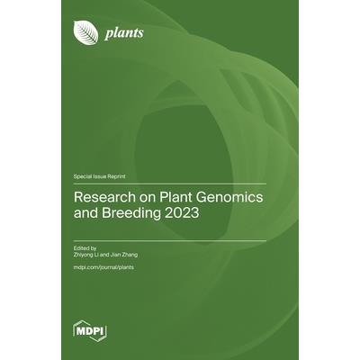 Research on Plant Genomics and Breeding 2023 Research on Plant Genomics and Breeding 2023