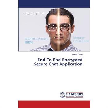 End-To-End Encrypted Secure Chat Application