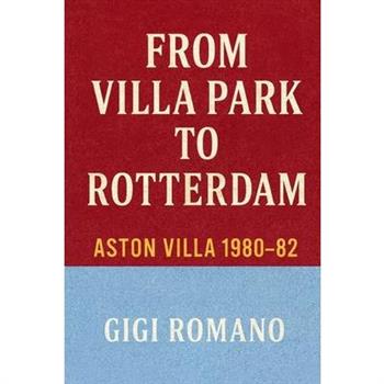 From Villa Park to Rotterdam