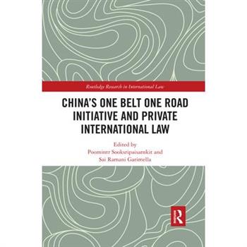 China’s One Belt One Road Initiative and Private International Law