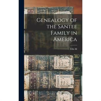 Genealogy of the Santee Family in America