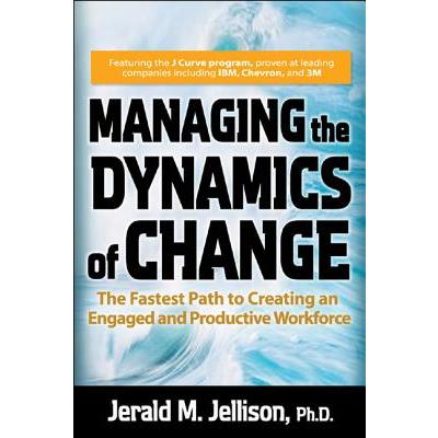 Managing the Dynamics of Change