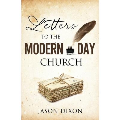 Letters To The Modern Day Church