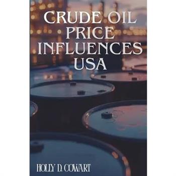 Crude Oil Price Influences USA